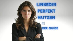 Die ultimative LinkedIn-Strategie für 2024: So maximierst du deine Reichweite und Interaktionen